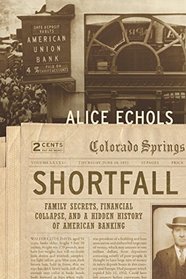 Shortfall: Family Secrets, Financial Collapse, and a Hidden History of American Banking