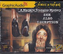 A Marjorie Trumaine Mystery, See Also Deception, GraphicAudio