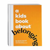 A Kids Book About: Belonging