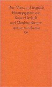 Peter Weiss im Gesprach (Edition Suhrkamp) (German Edition)