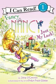 Fancy Nancy: Just My Luck! (I Can Read! Level 1)