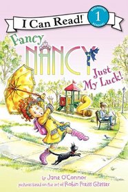 Fancy Nancy: Just My Luck! (I Can Read! Level 1)