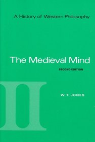 A History of Western Philosophy : The Medieval Mind, Volume II (A History of Western Philosophy)
