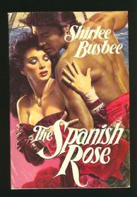The Spanish Rose (Severn House Historical Romance Series)