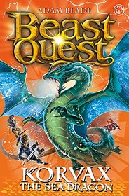 Beast Quest: 100: Korvax the Sea Dragon