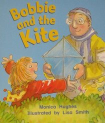 Lbd Gkaa Bobbie and the Kite (Literacy by Design)