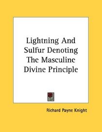 Lightning And Sulfur Denoting The Masculine Divine Principle