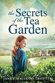 The Secrets of the Tea Garden (The India Tea)