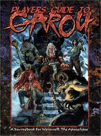 Players Guide to Garou (Werewolf the Apocalypse)