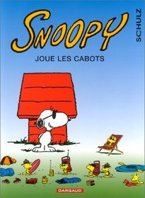 Snoopy, tome 32 : Snoopy joue les cabots