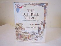 The Luttrell Village: Country Life in the Middle Ages