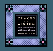 Traces of Wisdom: Amish Women Reflect on Life's Simple Pleasures