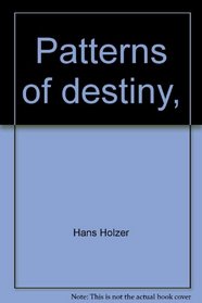 Patterns of destiny,