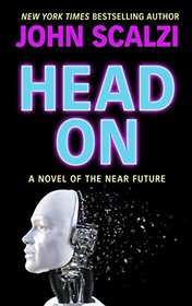 Head On: A Novel of the Near Future (Thorndike Press Large Print Basic Series)