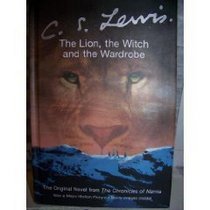 The Lion, The Witch And The Wardrobe: Movie Tie-in