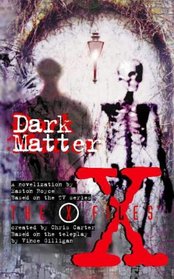 THE X FILES: DARK MATTER.