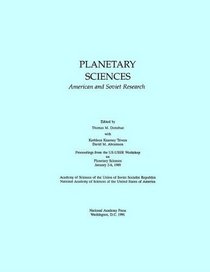 Planetary Sciences: American and Soviet Research/Proceedings from the U.S.-U.S.S.R. Workshop on Planetary Sciences