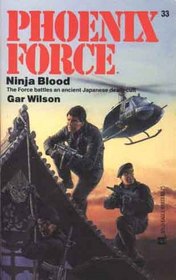 Ninja Blood (Phoenix Force, No 33)