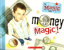 Money Magic! The Ultimate Magic Club