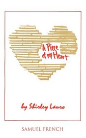 A Piece of My Heart (A Play)