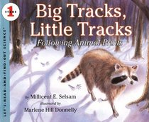 Big Tracks, Little Tracks: Following Animal Prints (Let's-Read-And-Find-Out Science: Stage 1 (Hardcover))