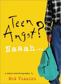 Teen Angst? Naaah