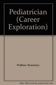 Pediatrician (Career Exploration)