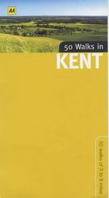 50 Walks in Kent: 50 Walks of 3 to 8 Miles (50 Walks)