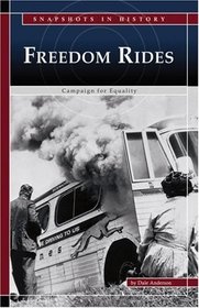 Freedom Rides: Campaign for Equality (Snapshots in History series)