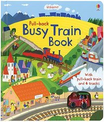 Pull-Back Busy Train (Pull-Back Books)