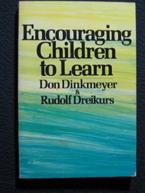 Encouraging Children to Learn: The Encouragement Process