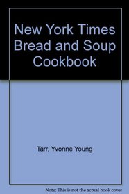 New York Times Bread and Soup