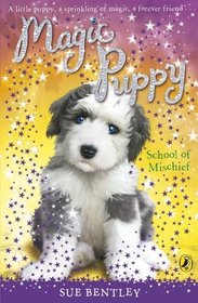 School of Mischief (Magic Puppy, Bk 8)