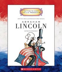 Abraham Lincoln (Turtleback School & Library Binding Edition) (Getting to Know the U.S. Presidents)