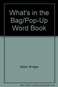 What's in the Bag/Pop-Up Word Book