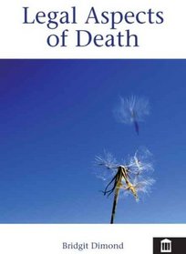 Legal Aspects of Death (Legal Aspects of Nursing)