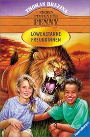 Sieben Pfoten fr Penny, Bd.24, Lwenstarke Freundinnen