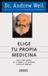 Elige Tu Propia Medicina (Spanish Edition)