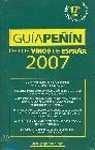 Guia Penin de los Vinos de Espana 2007 (COLECCION PIERRE) (Spanish Edition)