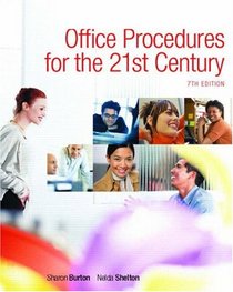 Office Procedures for the 21st Century & Student Workbook Package (7th Edition)