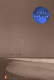 Desire Reclining (Poets, Penguin)