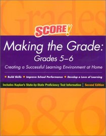 Score! Making the Grade: Grades 5-6, Second Edition (Making the Grade Grades 5-6)
