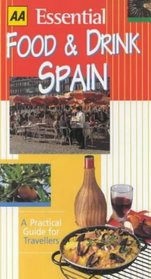 AA Essential Food  Drink Spain (AA Essential Guides)