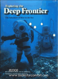Exploring the Deep Frontier:  The Adventure of Man in the Sea