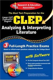 CLEP Analyzing  Interpreting Literature with CD-ROM (REA) : The Best Test Prep for the CLEP Analyzing and Interpreting Literature Exam with REA's TESTware (Test Preps)