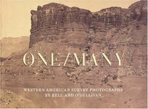 One/Many: Western American Survey Photographs by Bell and O'Sullivan