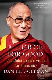 A Force for Good: The Dalai Lama's Vision for Our World