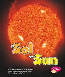 El Sol/The Sun (Pebble Plus Bilingue/Bilingual: En El Espacio/Out of Space) (Spanish Edition)