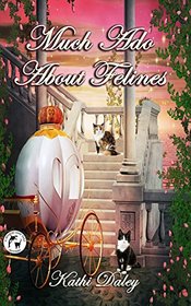 Much Ado About Felines (Whales and Tails, Bk 4)