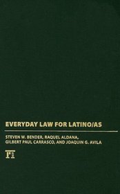 Everyday Law for Latino/As (The Everyday Law Series)